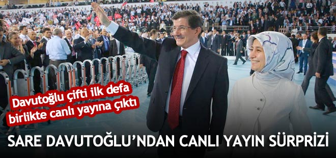 Davutoğlu çifti ilk kez canlı yayında