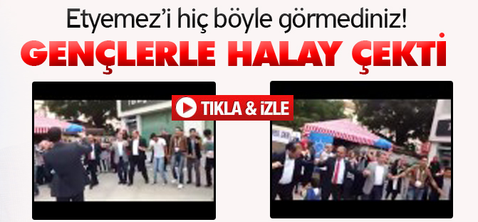 Etyemez gençlerle halay çekti