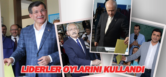 Liderler oylarını kullandı