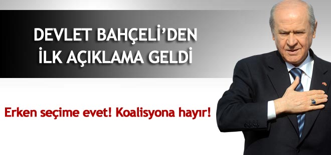 Devlet Bahçeli ilk açıklamayı yaptı