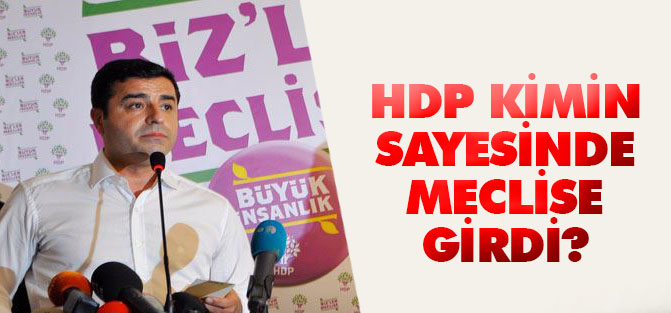 HDP, CHP'nin oylarıyla barajı geçti