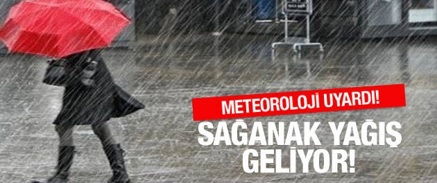 Meteoroloji uyardı: Bu illerde yağış bekleniyor