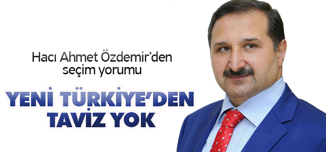 Özdemir: Yeni Türkiye'den taviz yok