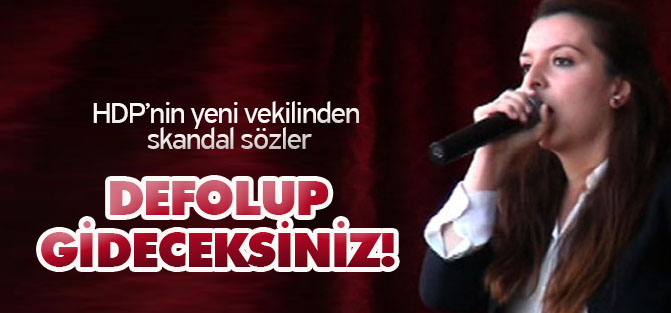 HDP’nin yeni vekilinden skandal sözler