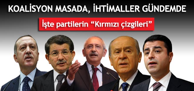 İşte koalisyon pazarlıklarında partilerin ‘kırmızı çizgileri’