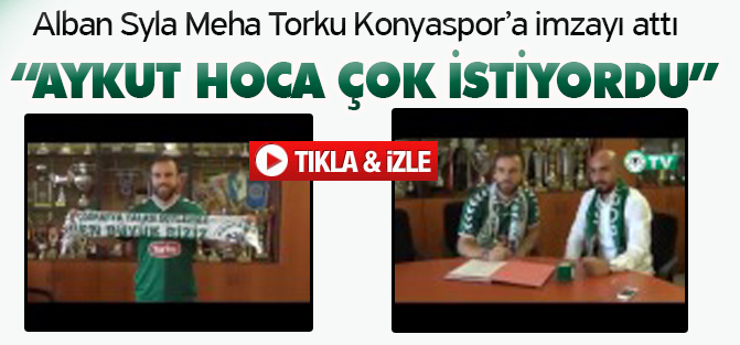 Aykut Hoca istedi: Alban Syla Meha imzaladı