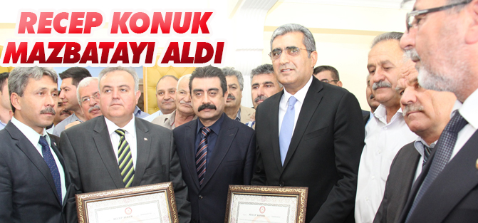 Recep Konuk ve Recep Şeker mazbatalarını aldı