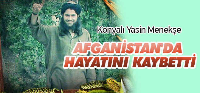 Konyalı genç Afganistan'da hayatını kaybetti