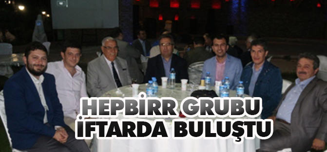 HepBirr grubu iftarda buluştu