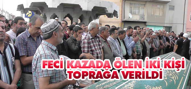 Konya'daki feci kazada ölen iki kişi toprağa verildi