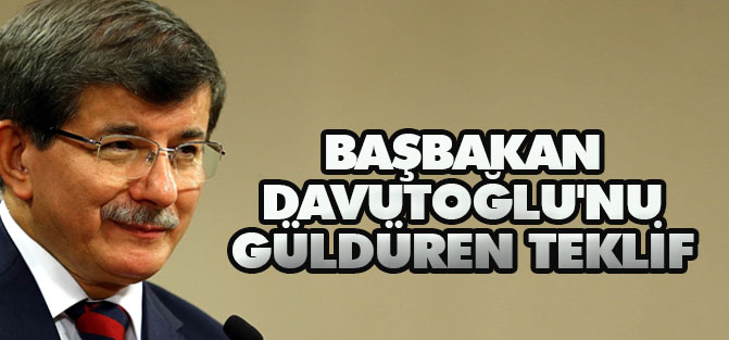 Başbakan Davutoğlu'nu güldüren teklif