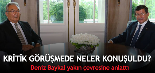 Baykal ile Davutoğlu arasında neler konuşuldu?