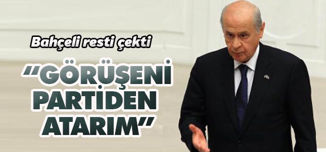 Bahçeli: Benden Habersiz Erdoğan'la Görüşeni Partiden Atarım