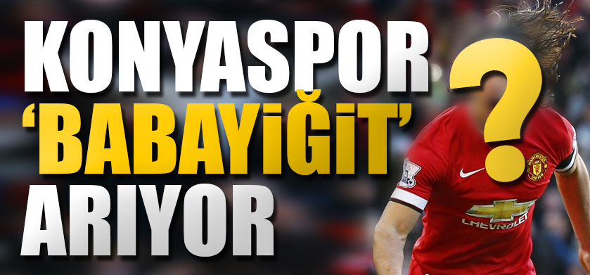 Konyaspor'a "Babayiğit" Aranıyor