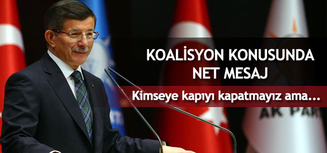 Başbakan Davutoğlu'ndan koalisyon konusunda net mesaj