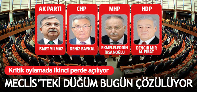 Meclis'teki düğüm bugün çözülecek