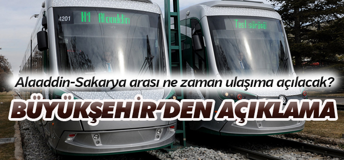 Alaaddin Sakarya arası ne zaman ulaşıma açılacak?