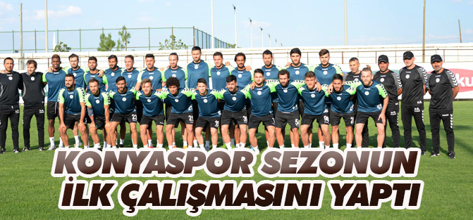 Konyaspor sezonun ilk çalışmasını yaptı