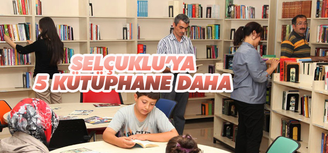 Selçuklu’ya 5 kütüphane daha