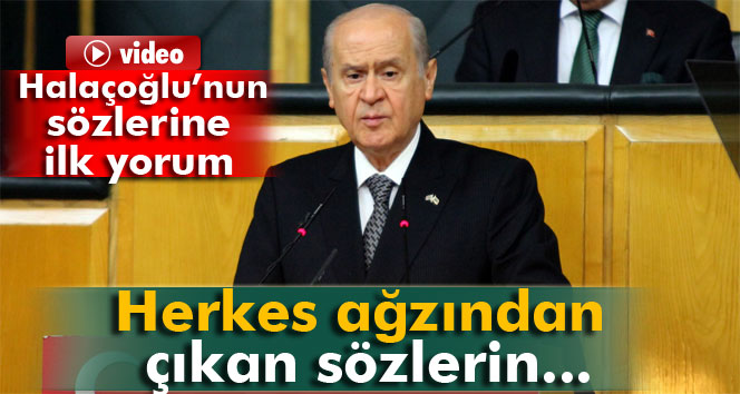 Devlet Bahçeli: 'Herkes ağzından çıkan sözlerin...'