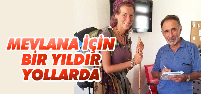 Mevlana'ya Gitmek İçin 1 Yıldır Yollarda