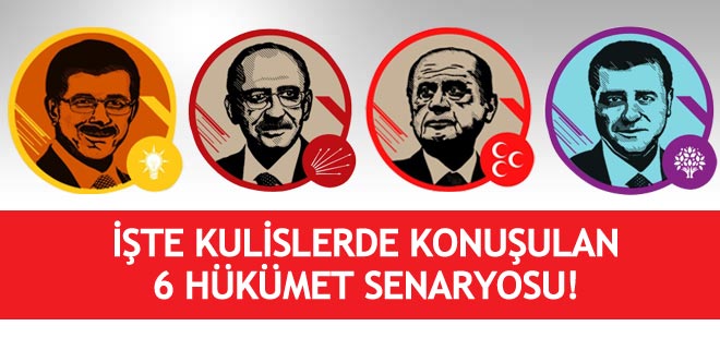Kulislerde konuşulan 6 hükümet senaryosu!