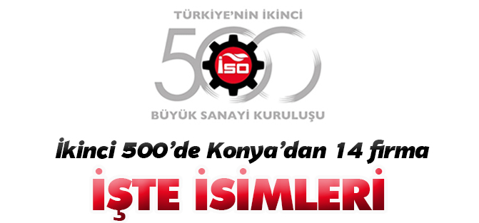 İkinci 500'de Konya'dan 14 firma