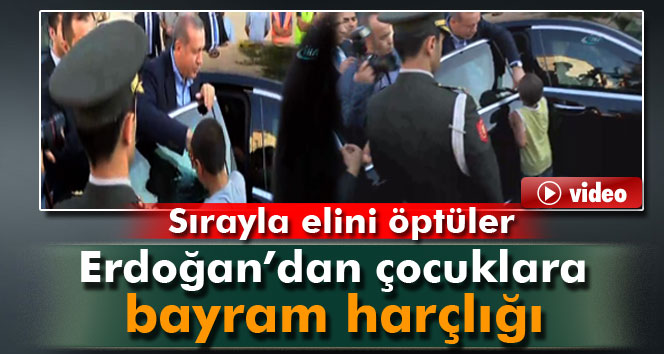 Cumhurbaşkanı Erdoğan çocuklara bayram harçlığı verdi