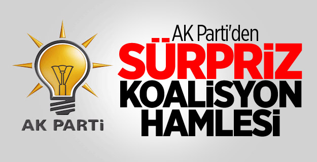 AK Parti'den sürpriz koalisyon hamlesi