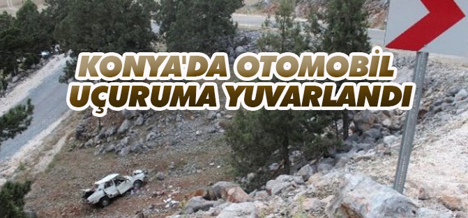 Konya'da Otomobil Uçuruma Yuvarlandı: 1 Ölü, 3 Yaralı