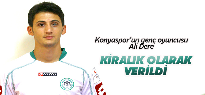 Genç futbolcu Ali Dere kiralık olarak verildi
