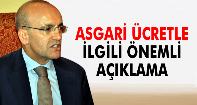Şimşek'ten asgari ücret açıklaması