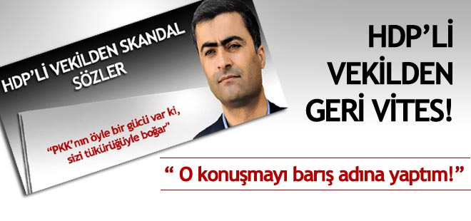 HDP'li vekilden geri vites: O konuşmayı barış adına yaptım!