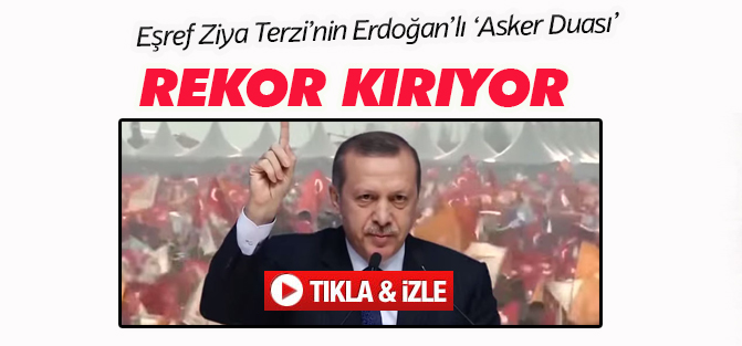 Eşref Ziya Terzi'nin Erdoğan'lı 'Asker Duası' rekor kırıyor