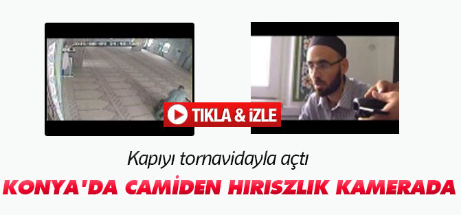 Camiden hırsızlık güvenlik kamerasına yansıdı