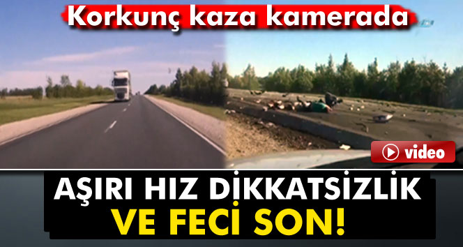 Aşırı hız dikkatsizlik ve feci son