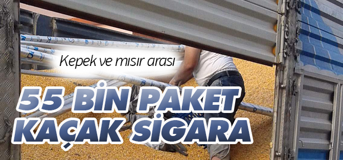 Kepek ve mısır arası 55 bin paket kaçak sigara