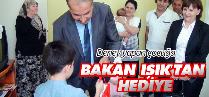 Deney yapan çocuğa Bakan Işık’tan hediye