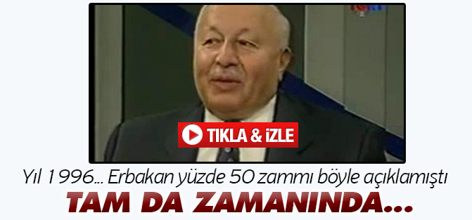 Erbakan, memura verilen yüzde 50 zammı böyle açıklamıştı