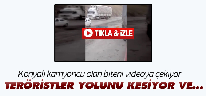 Pkk Teröristleri Gören Ereğli'li Kamyoncu Olan Biteni Videoya Çekti