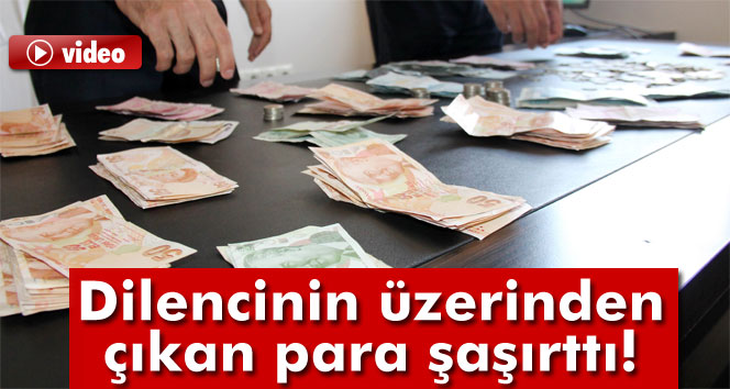 Dilencinin üzerinden çıkan para şaşırttı