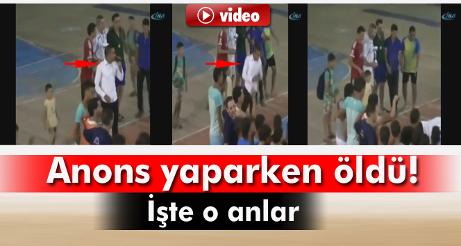 Anons yaparken öldü