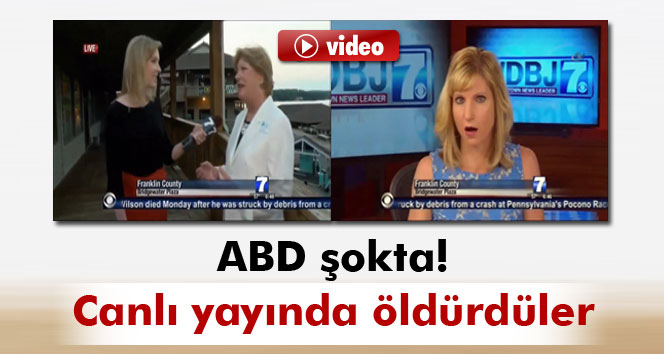 ABD'de muhabir ve kameraman canlı yayında öldürüldü