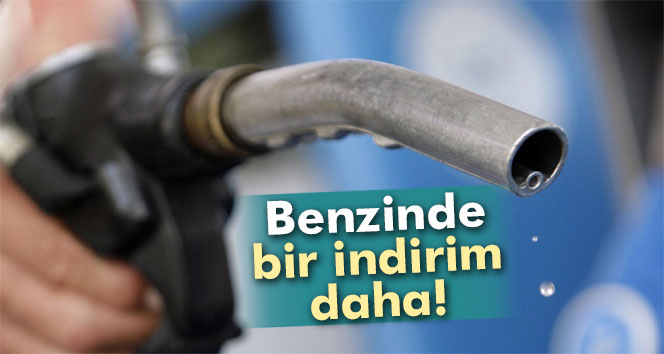 Benzinde bir indirim daha