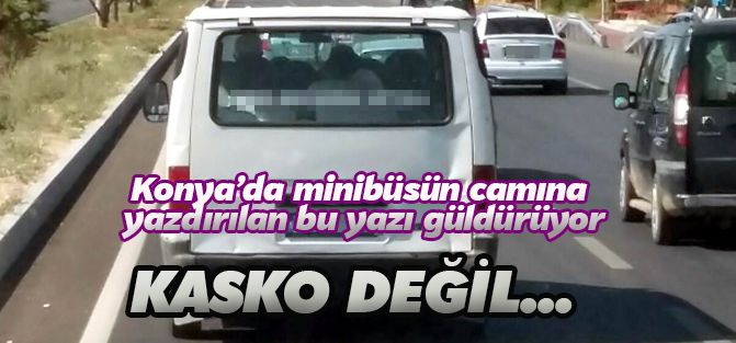 Minibüsün camında ilginç yazı
