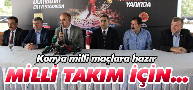 Konya milli maçlara hazır