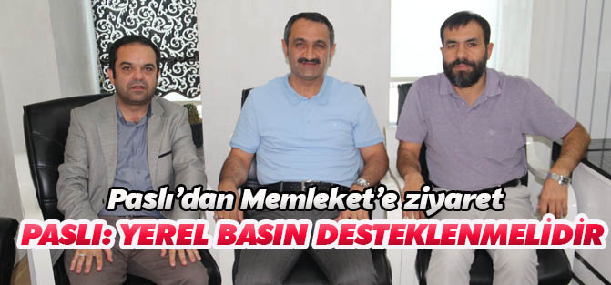 Paslı: Yerel basın desteklenmelidir