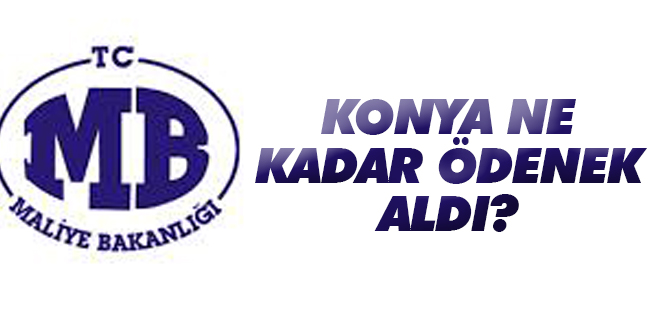 Konya  Ağustos’ta 48,8 milyon ödenek aldık