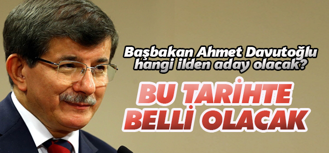 Başbakan Davutoğlu Konya'dan aday olacak mı?