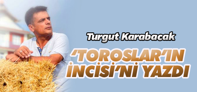 Karabacak,Torosların İncisi: Kuğulu Park'ı yazdı